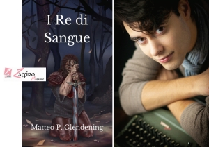 I Re di Sangue di Matteo Glendening illustrazioni di Giorgia Mameli Esordio Epic Fantasy della Generazione Z