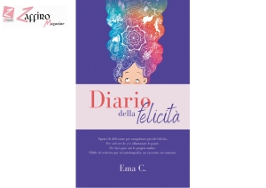 Diario della felicit&agrave; di Ema C., una guida per trovare noi stessi scrivendo