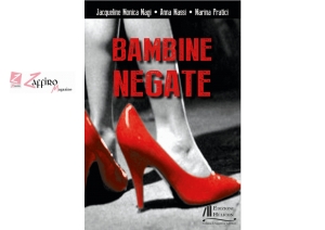 &ldquo;Bambine negate&rdquo;: un&rsquo;analisi della violenza di genere nell&rsquo;infanzia