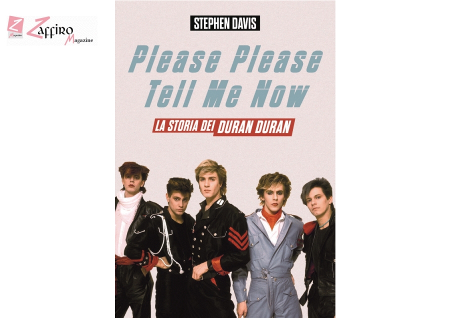 Duran Duran, arriva la biografia sulla band icona pop generazionale “Please please tell me now” di Stephen Davis