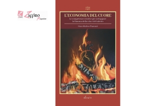 &ldquo;L'economia del cuore &ndash; le competenze creative per sviluppare la fiamma della vita e del talento&rdquo;